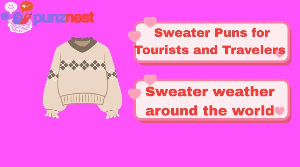 Sweater Puns for Tourists and Travelers