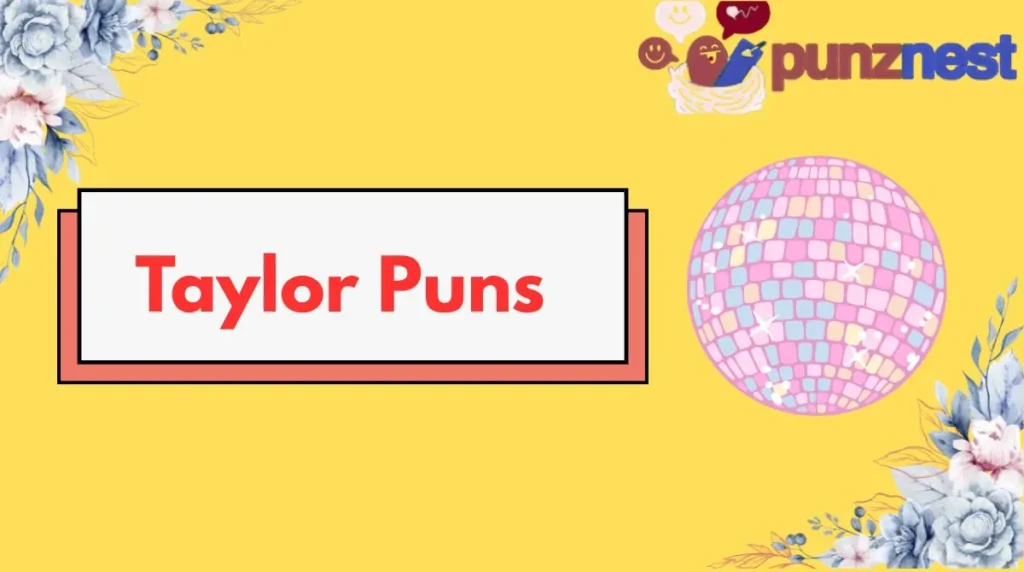 Taylor Puns