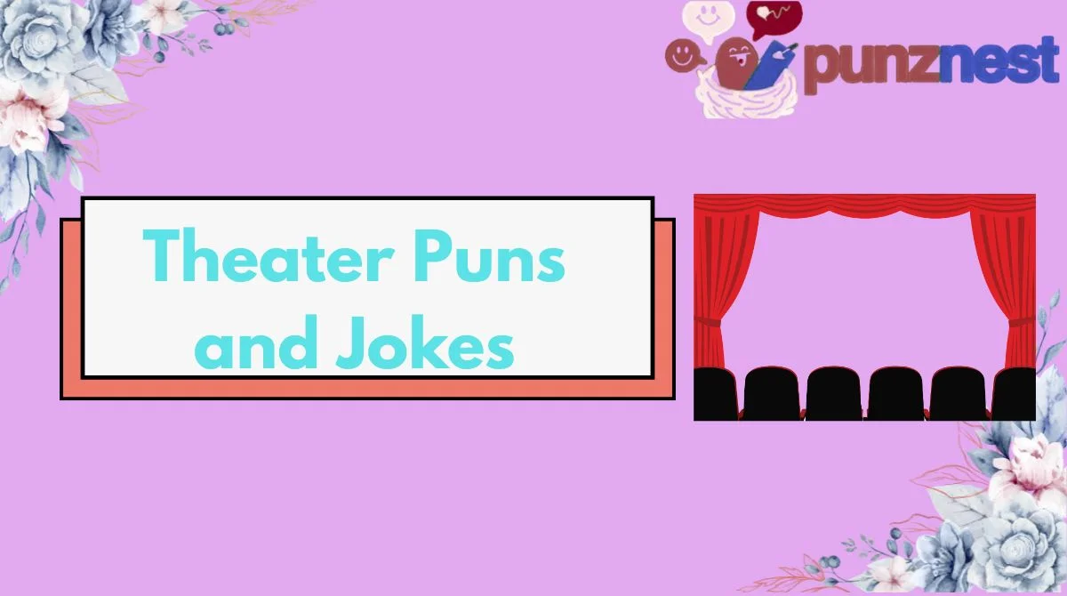Theater Puns and Jokes