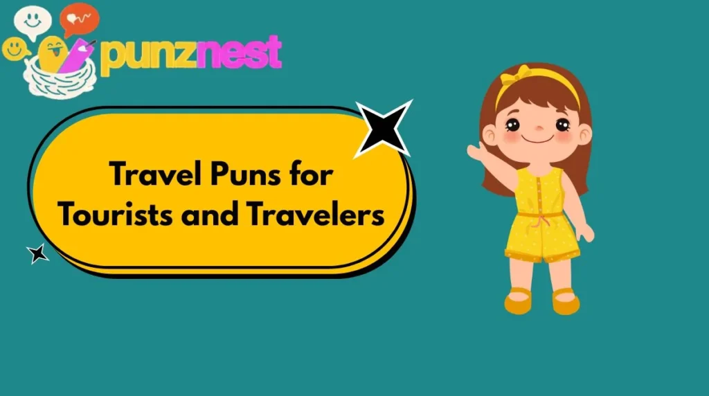 Travel Puns for Tourists and Travelers