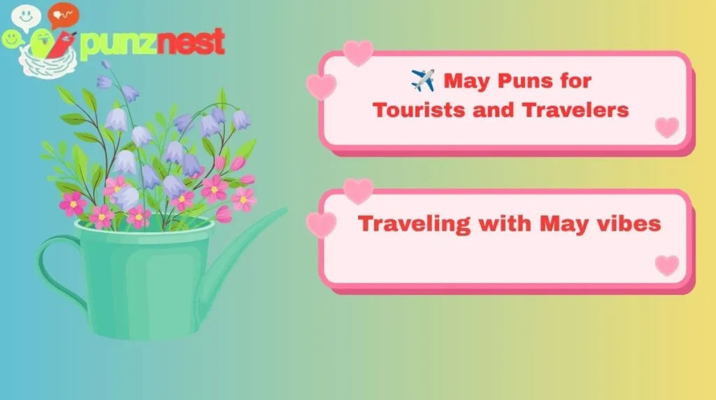✈️ May Puns for Tourists and Travelers