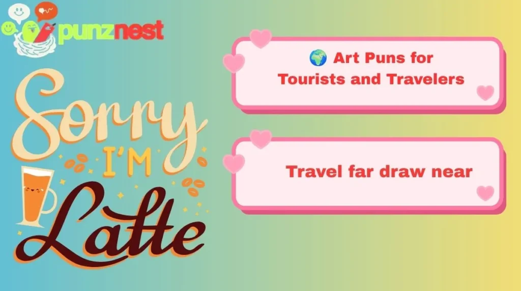 🌍 Art Puns for Tourists and Travelers