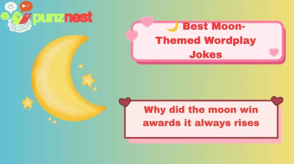 🌙 Best Moon-Themed Wordplay Jokes