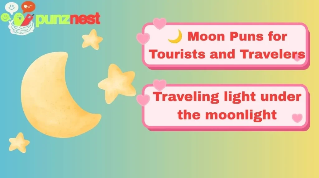 🌙 Moon Puns for Tourists and Travelers