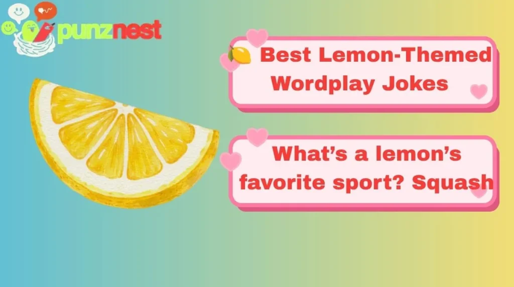 🍋 Best Lemon-Themed Wordplay Jokes