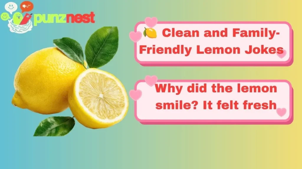 🍋 Clean and Family-Friendly Lemon Jokes
