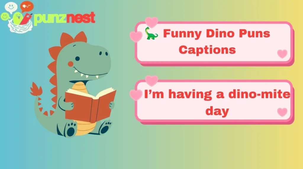 🦕 Funny Dino Puns Captions