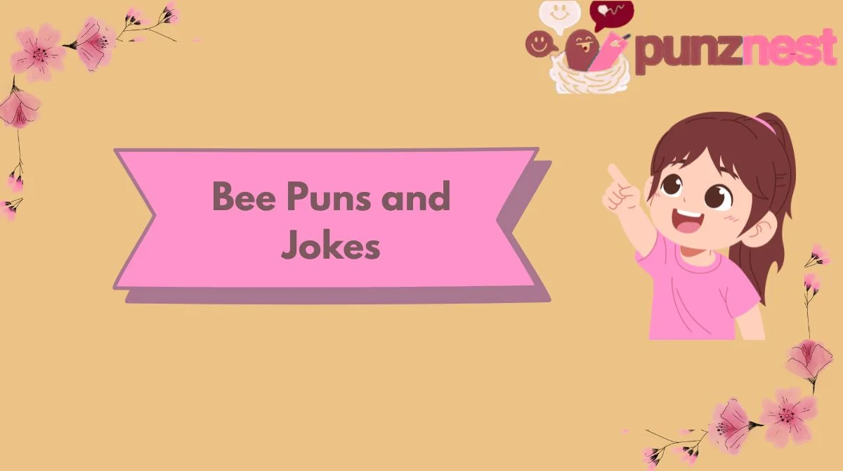 Bee Puns and Jokes