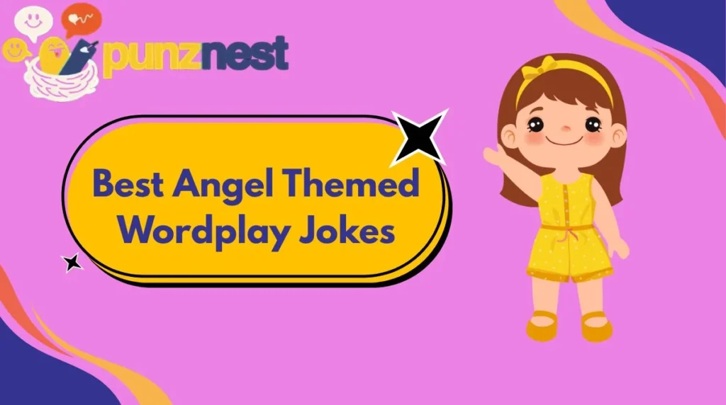 Best Angel Themed Wordplay Jokes