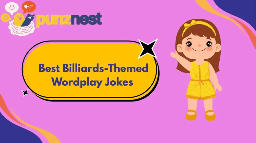 Best Billiards-Themed Wordplay Jokes