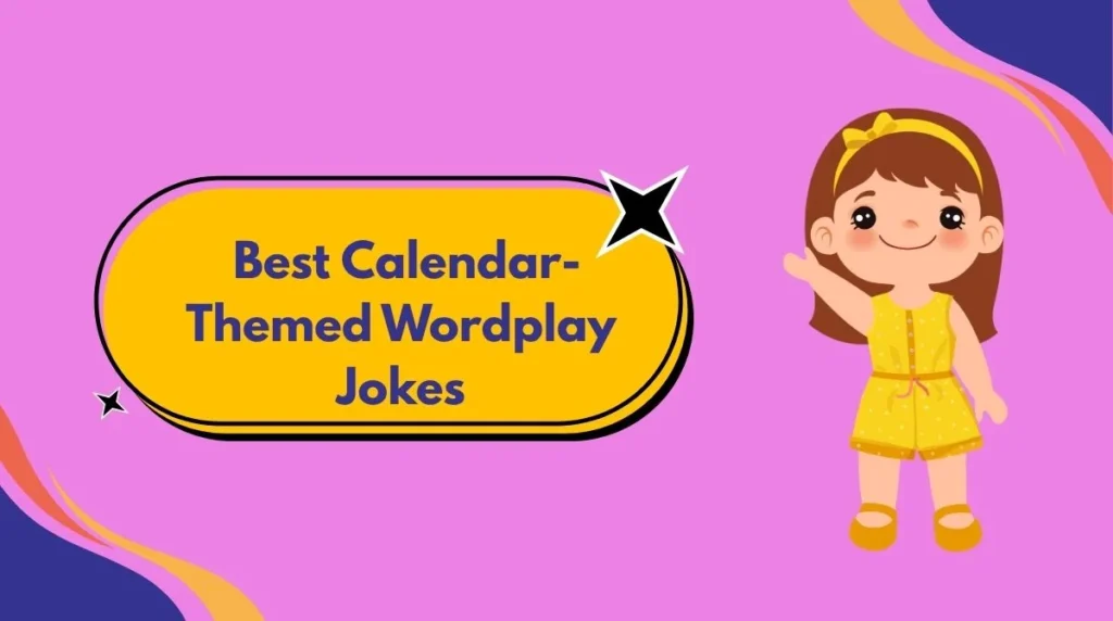Best Calendar-Themed Wordplay Jokes