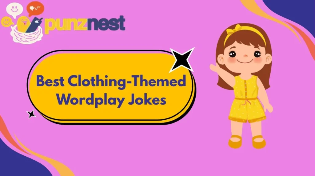 Best Clothing-Themed Wordplay Jokes