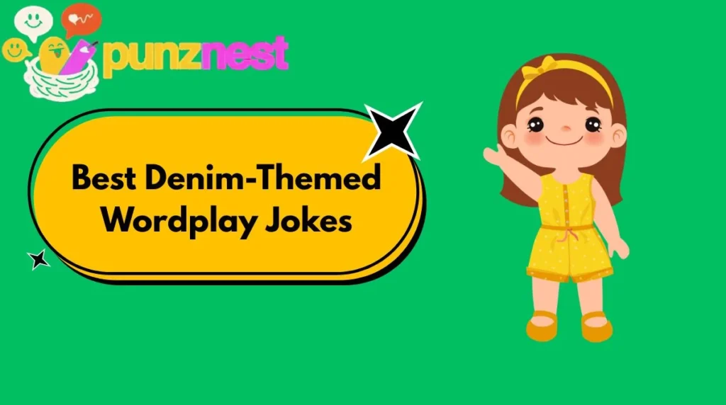 Best Denim-Themed Wordplay Jokes