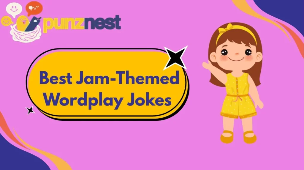 Best Jam-Themed Wordplay Jokes