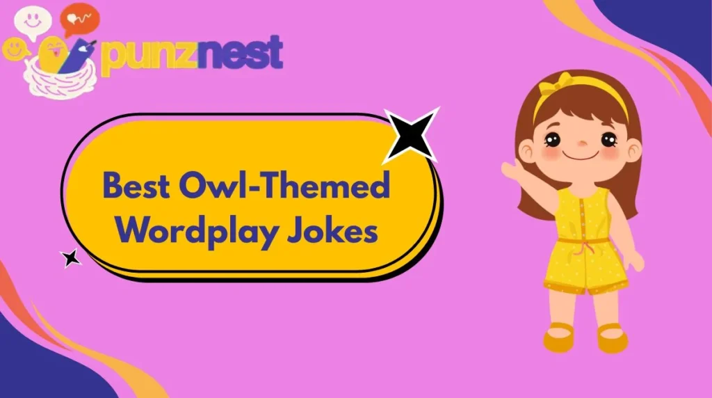 Best Owl-Themed Wordplay Jokes