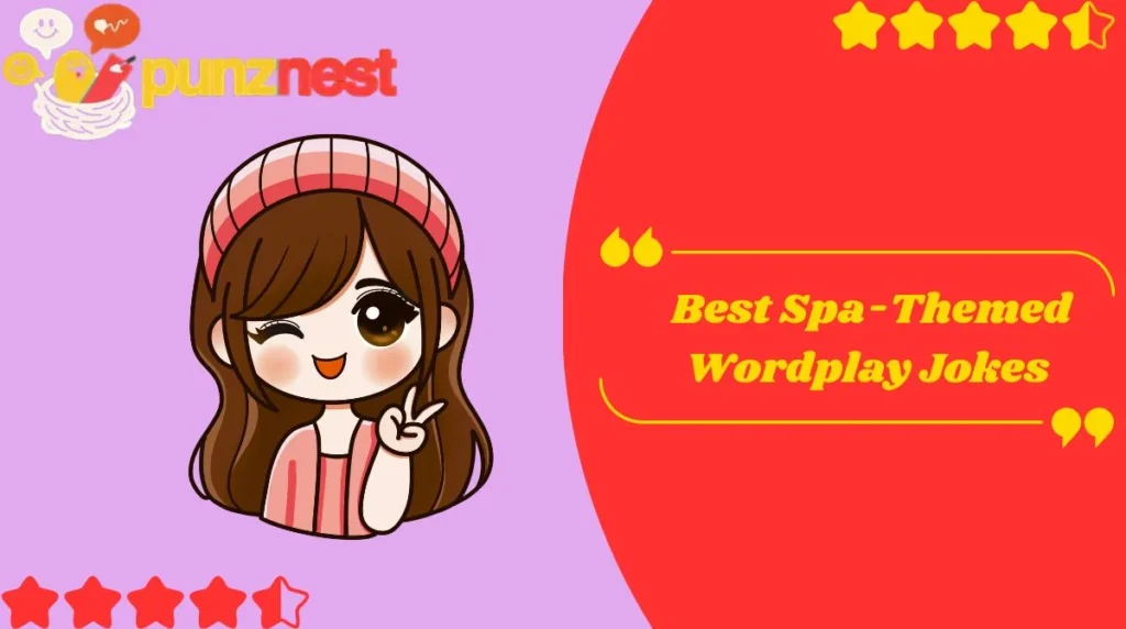 Best Spa-Themed Wordplay Jokes