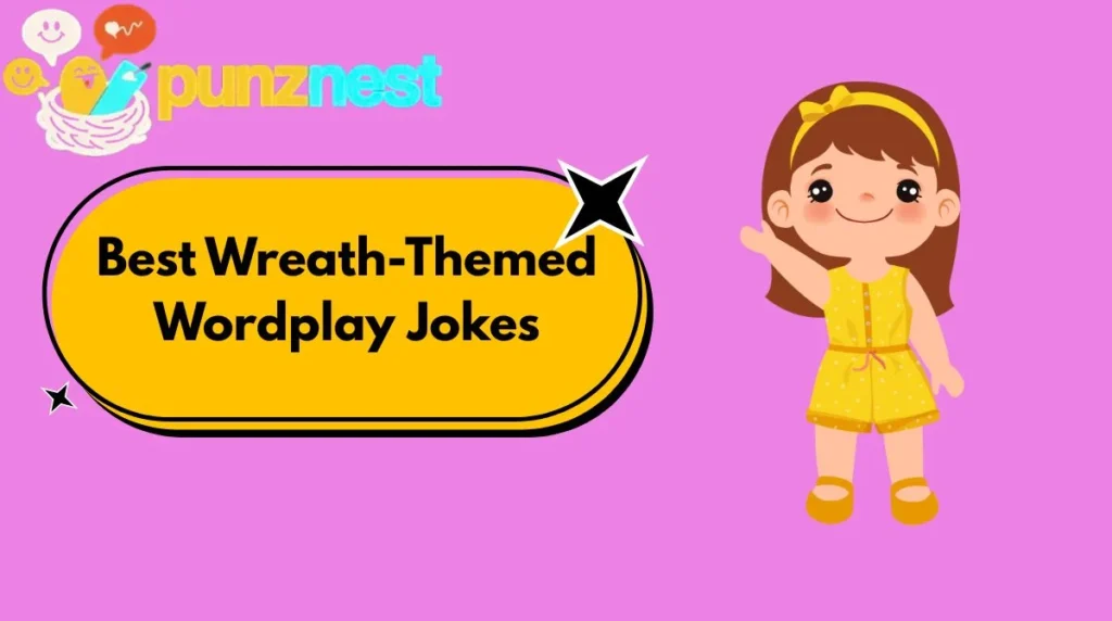 Best Wreath-Themed Wordplay Jokes