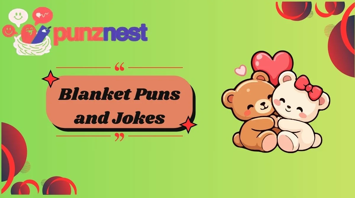 Blanket Puns and Jokes