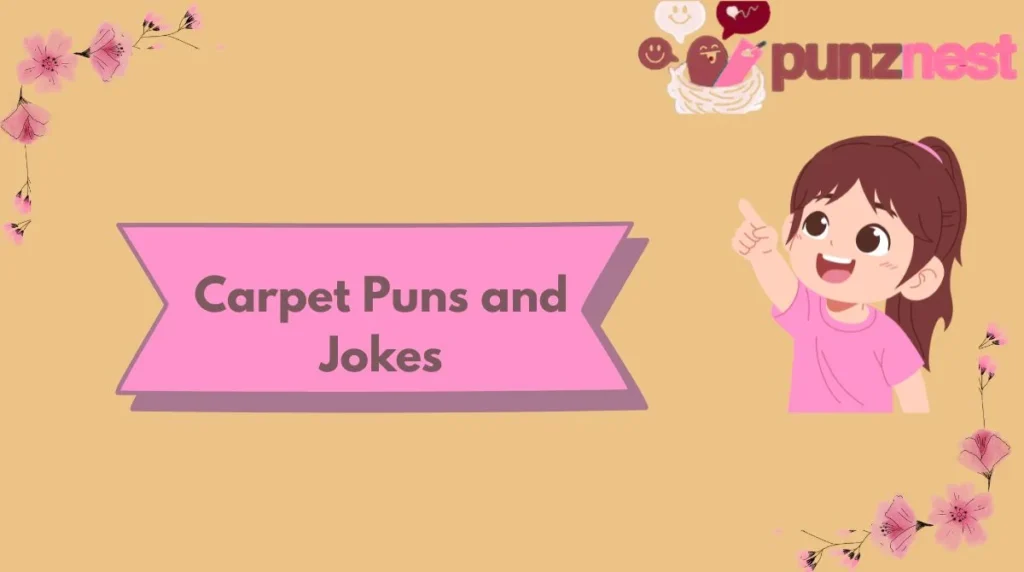 Carpet Puns and Jokes