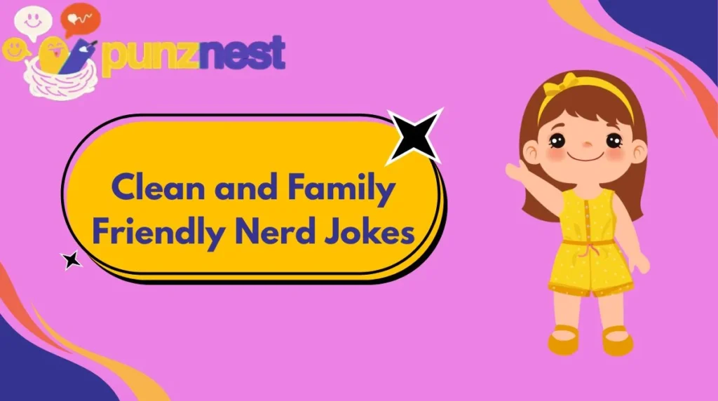 Clean and Family Friendly Nerd Jokes