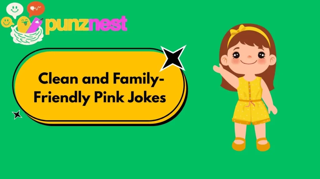 Clean and Family-Friendly Pink Jokes