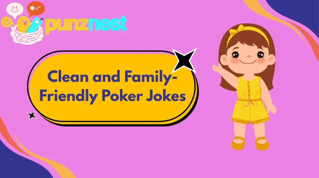 Clean and Family-Friendly Poker Jokes
