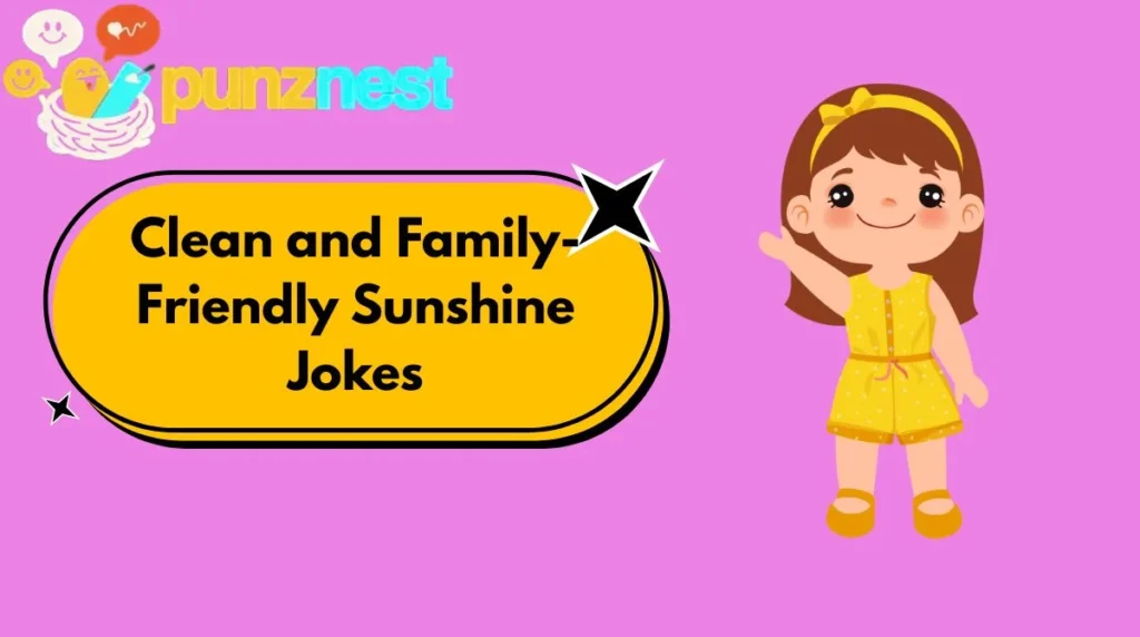 Clean and Family-Friendly Sunshine Jokes