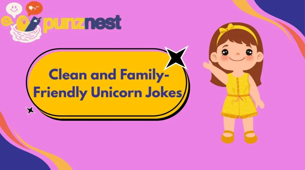 Clean and Family-Friendly Unicorn Jokes