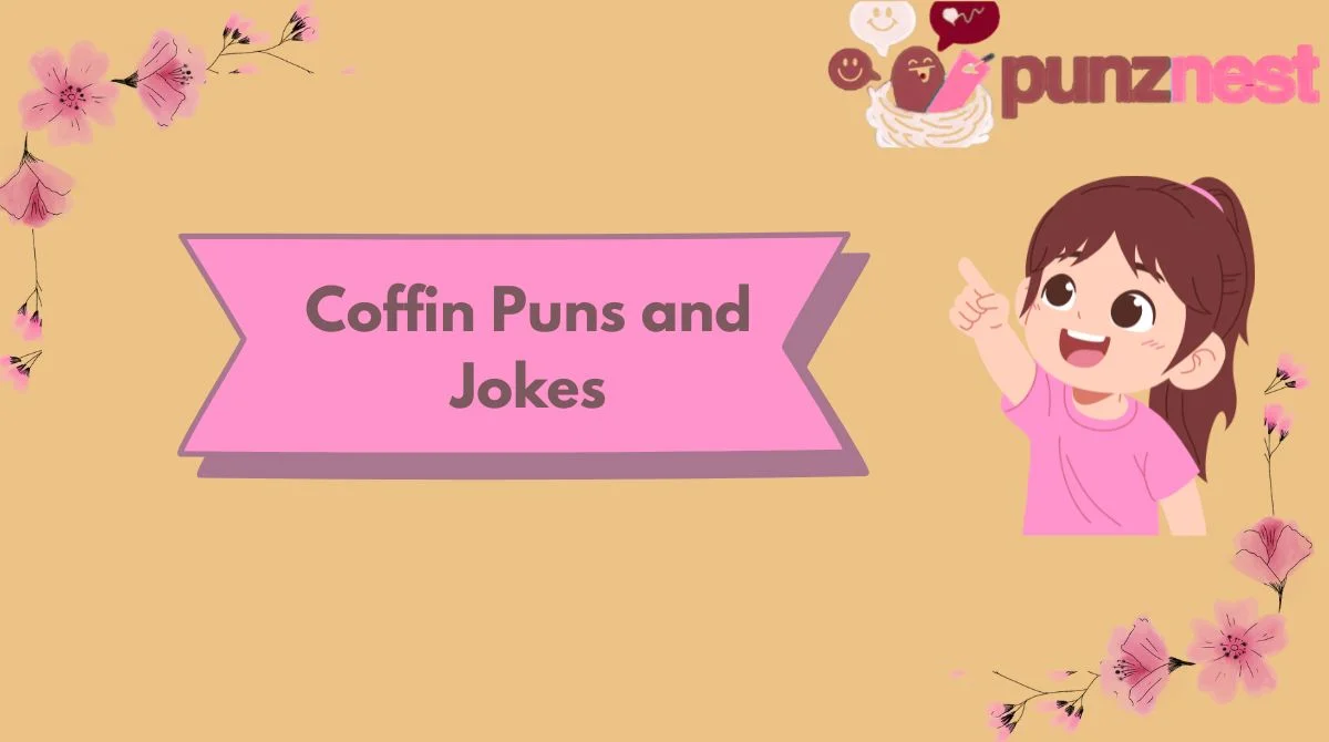 Coffin Puns and Jokes