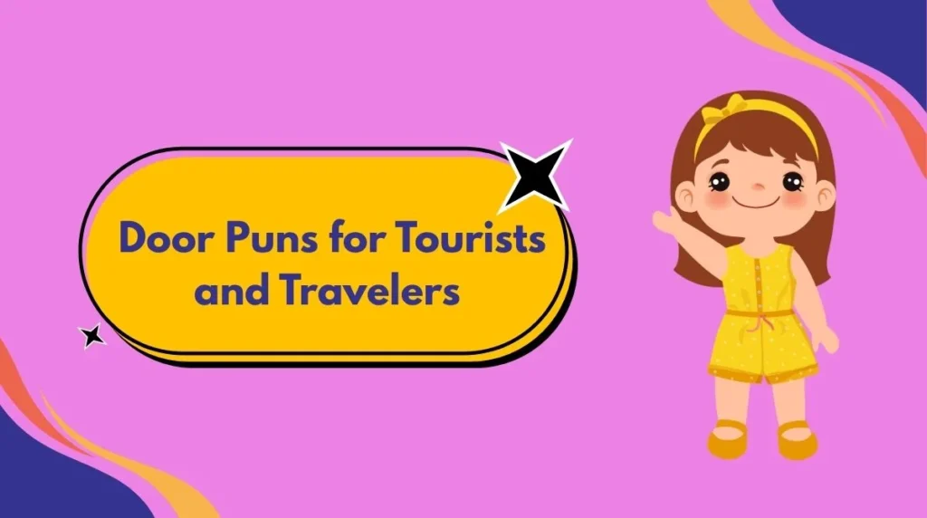 Door Puns for Tourists and Travelers