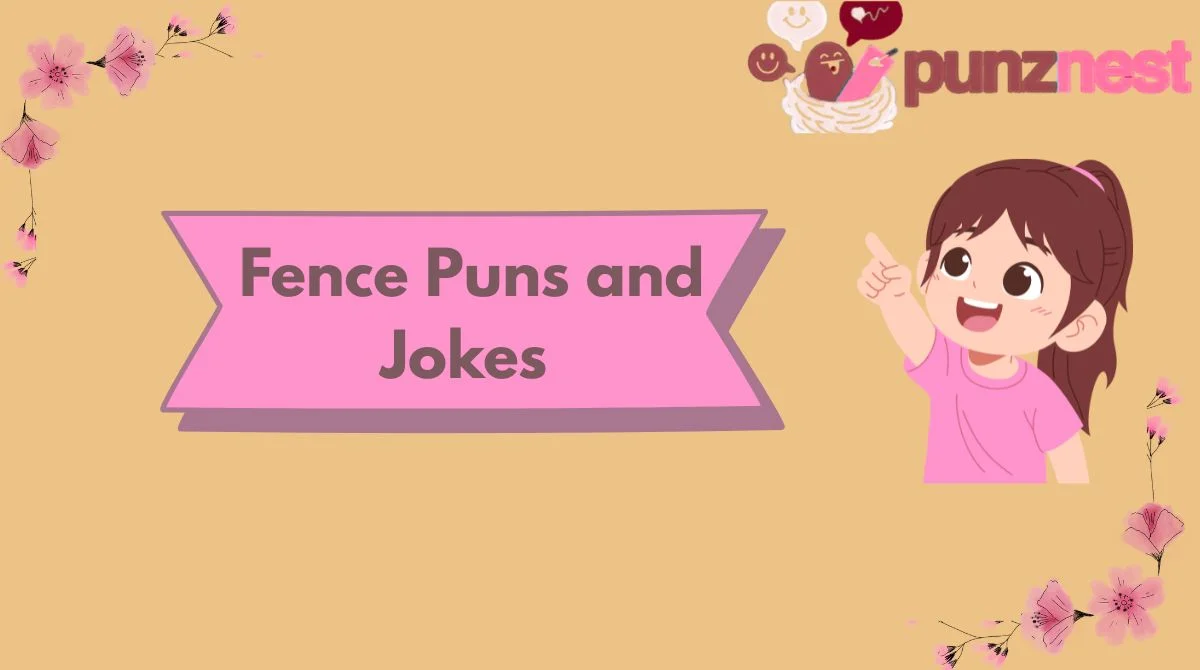 Fence Puns and Jokes