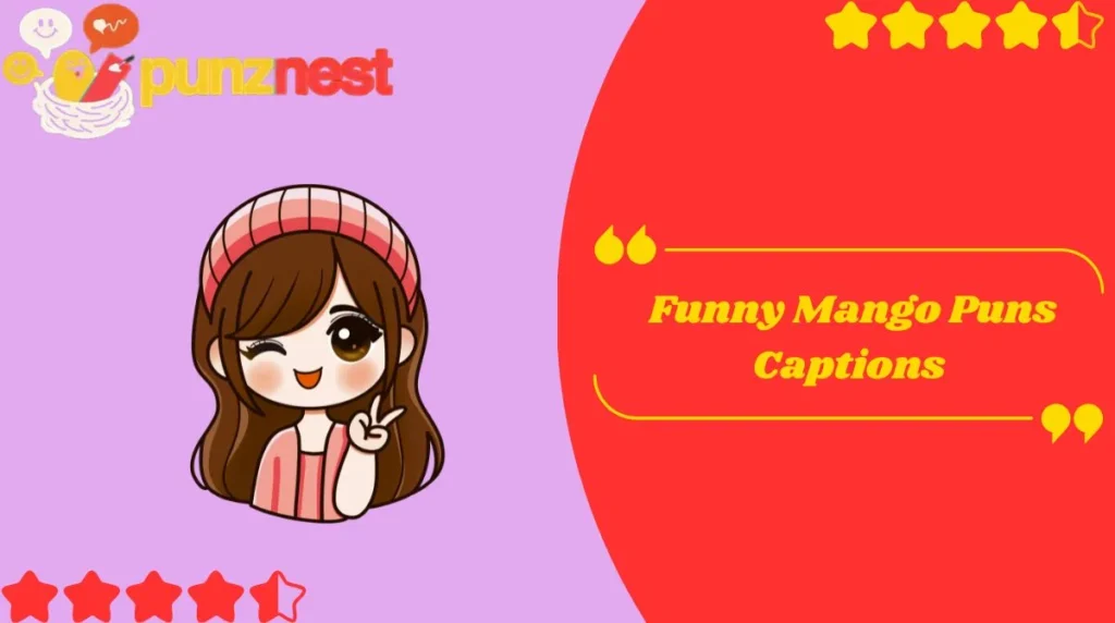 Funny Mango Puns Captions