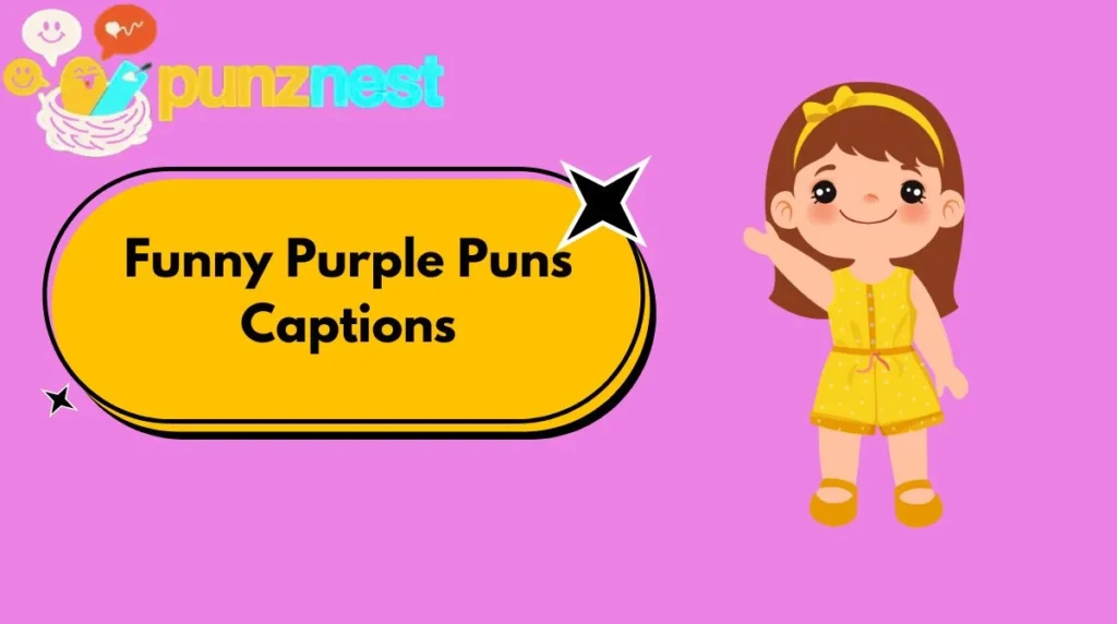 Funny Purple Puns Captions