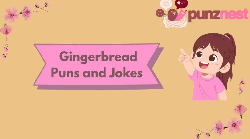 Gingerbread Puns and Jokes