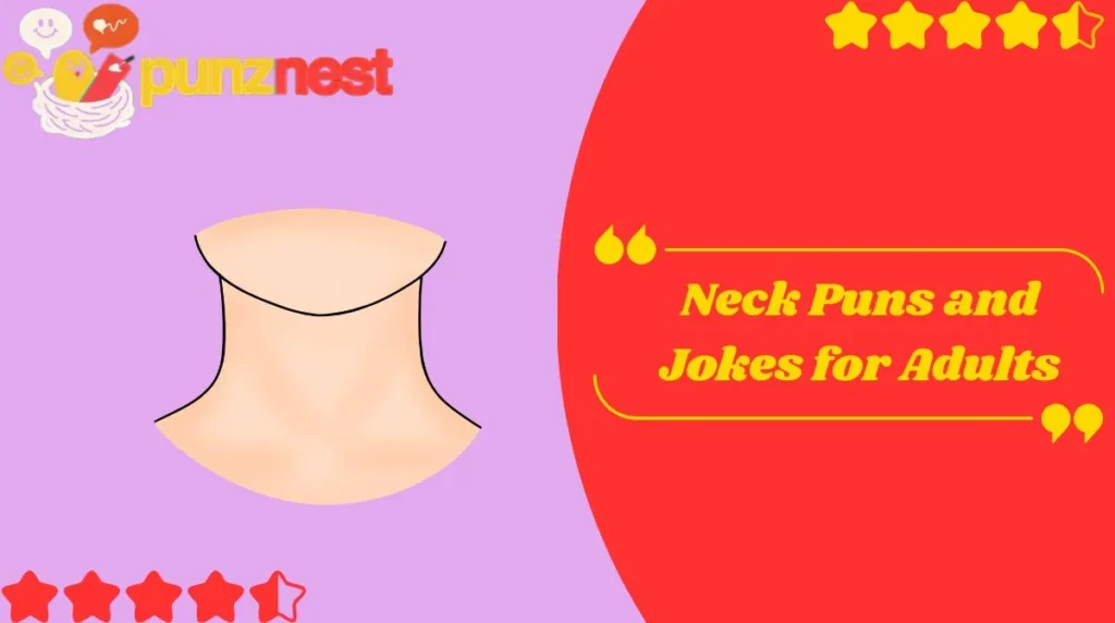 Neck Puns and Jokes for Adults