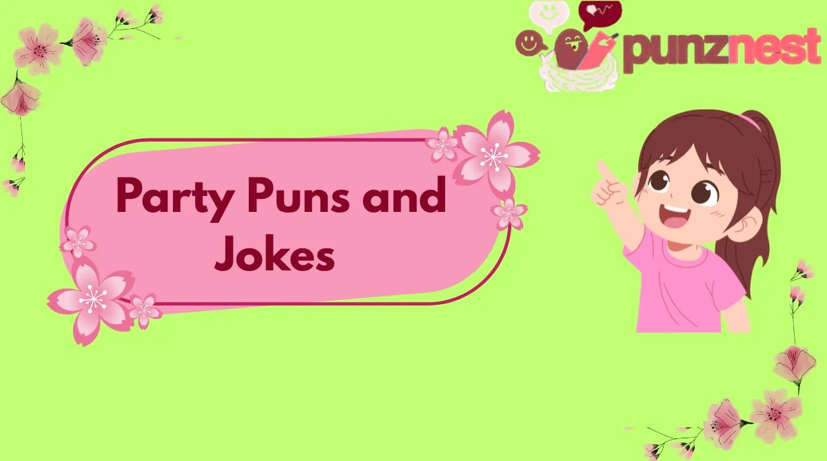 Party Puns and Jokes