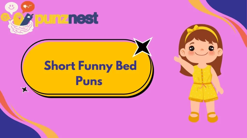 Short Funny Bed Puns