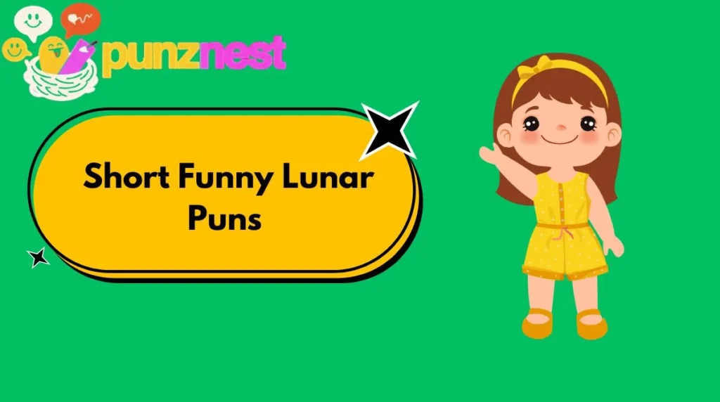 Short Funny Lunar Puns