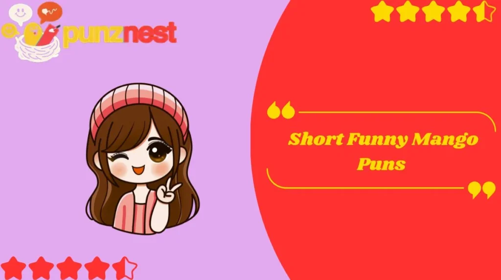 Short Funny Mango Puns