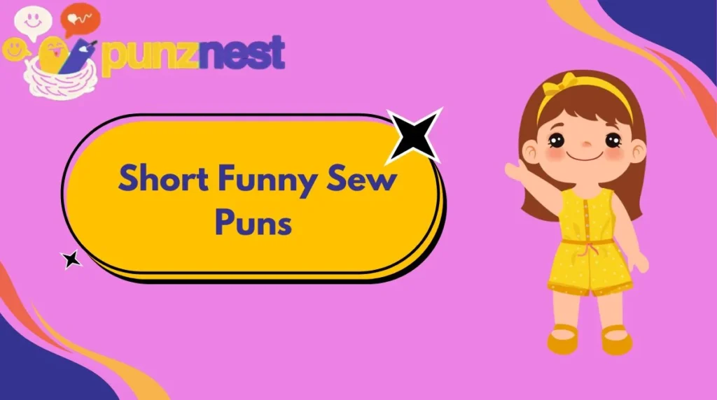 Short Funny Sew Puns