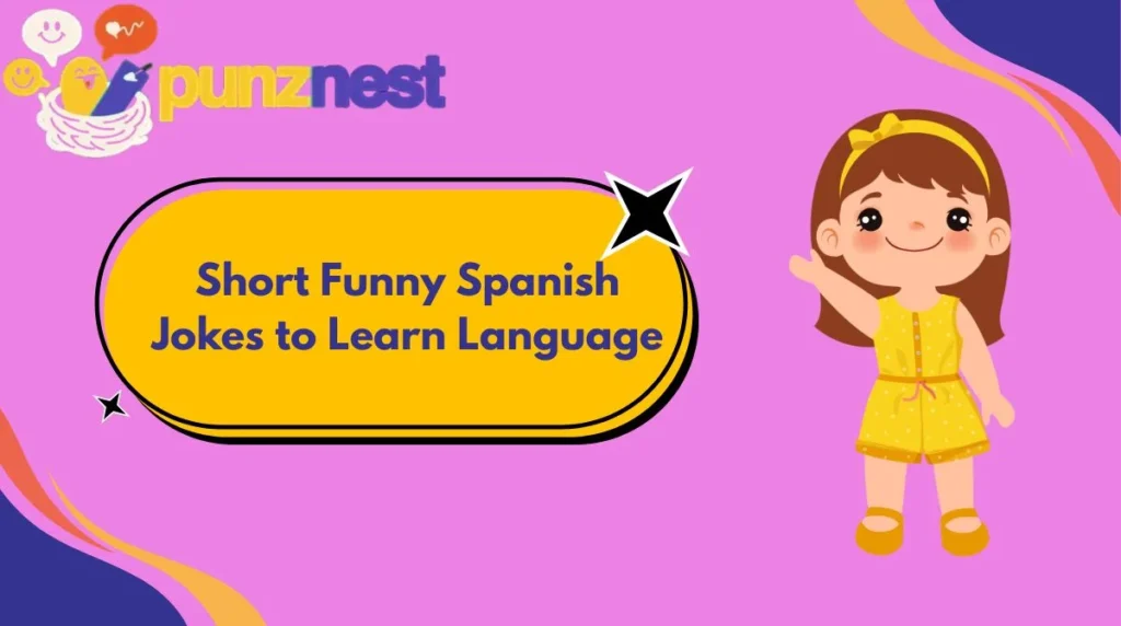 Short Funny Spanish Jokes to Learn Language