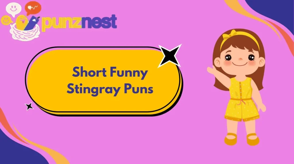 Short Funny Stingray Puns