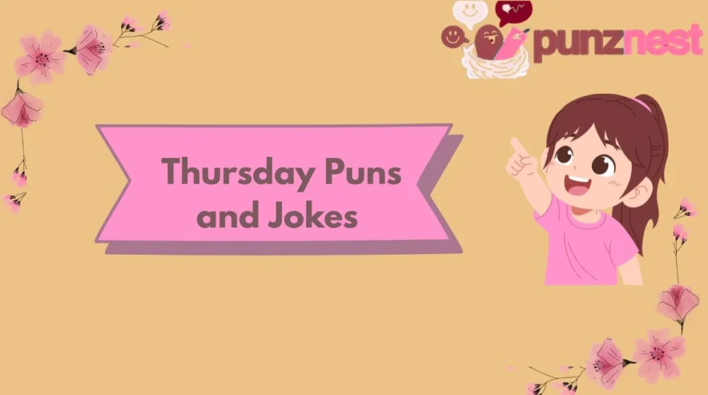 Thursday Puns and Jokes