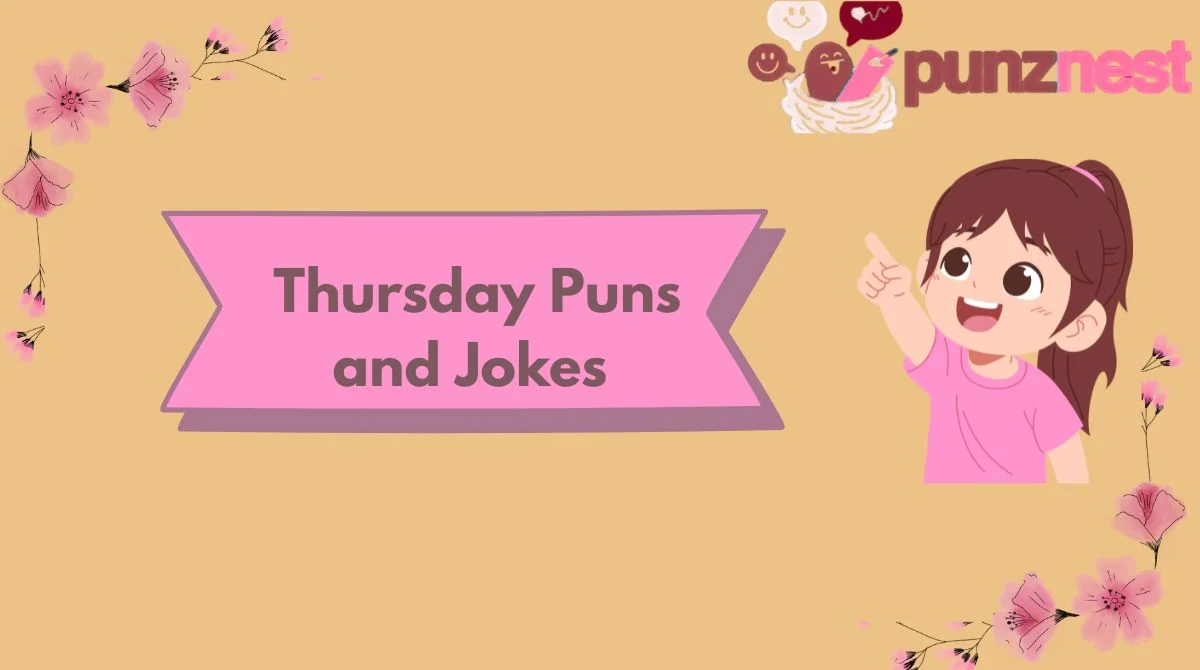 Thursday Puns and Jokes