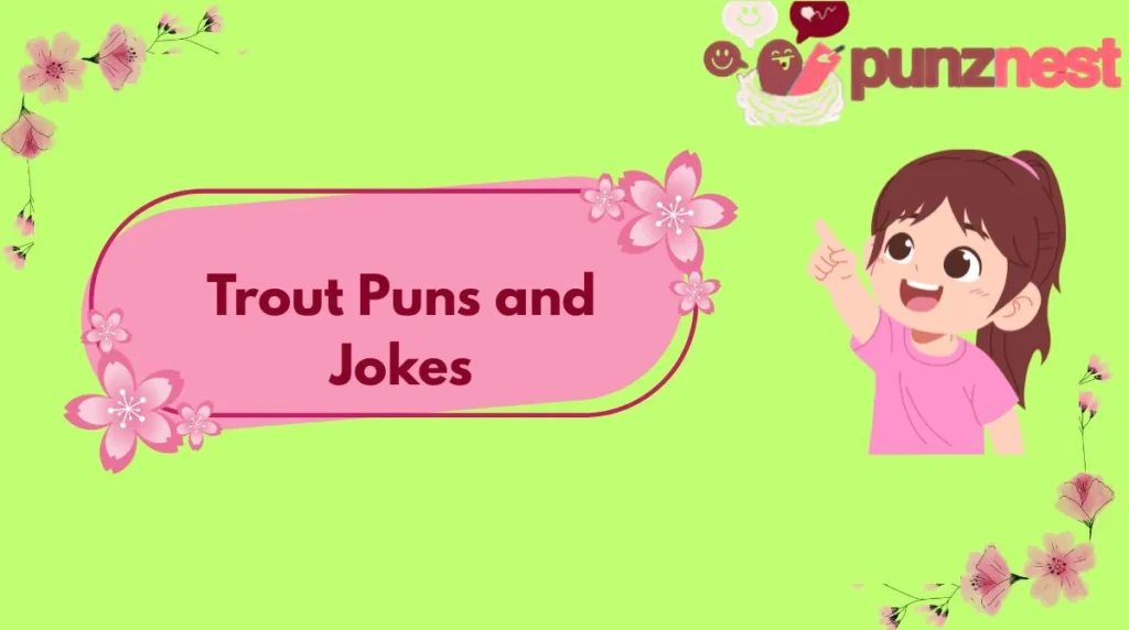 Trout Puns and Jokes