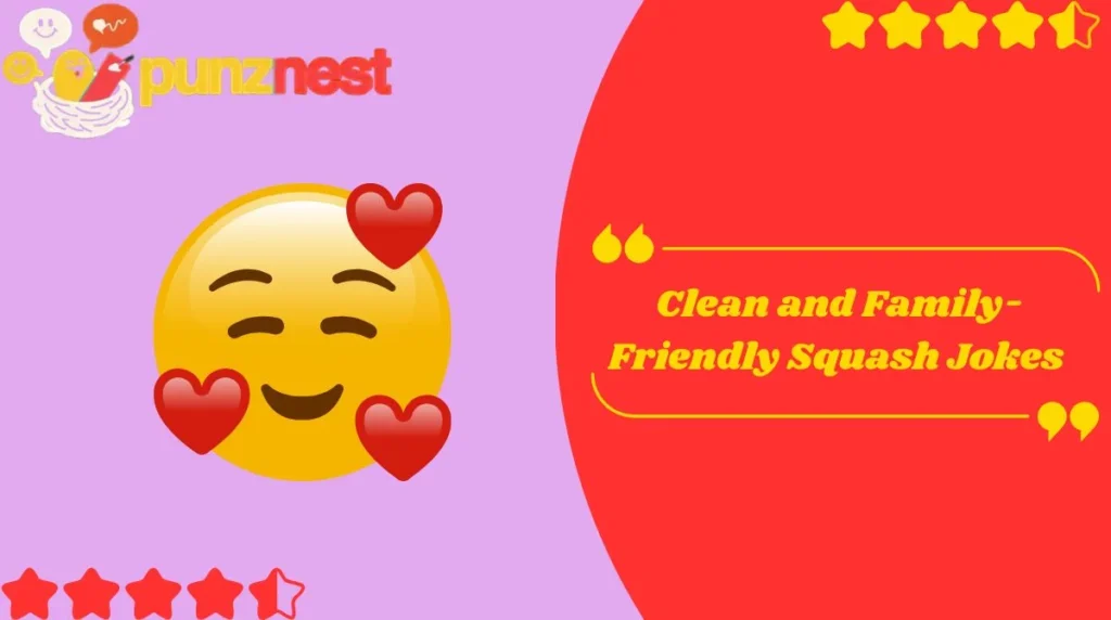  Clean and Family-Friendly Squash Jokes