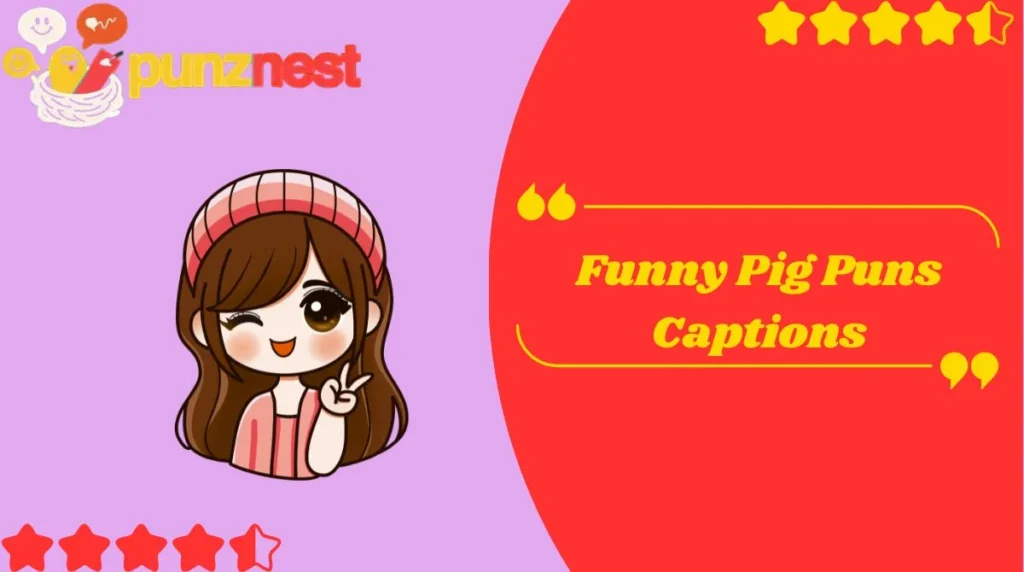 Funny Pig Puns Captions